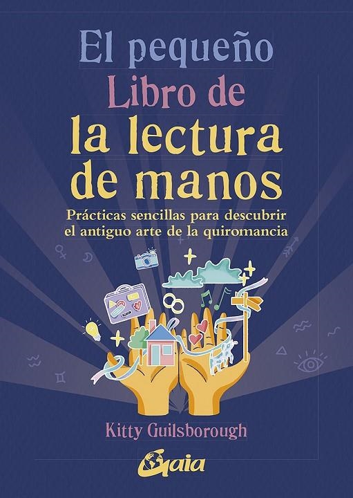 PEQUEÑO LIBRO DE LA LECTURA DE MANOS | 9788411080071 | GUILSBOROUGH, KITTY