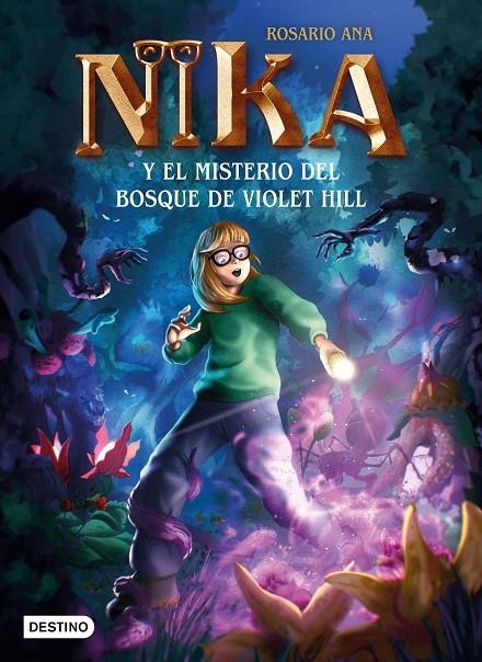 MISTERIOS DE NIKA 2. EL MISTERIO DEL BOSQUE DE VIOLET HILL | 9788408269229 | ROSARIO ANA