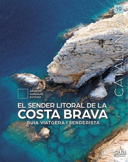 SENDER LITORAL DE LA COSTA BRAVA | 9788482168418 | GONZALEZ ESTEVEZ, ARGEMIR