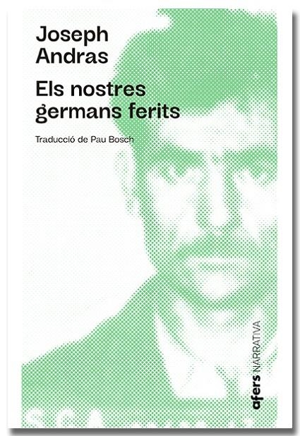 NOSTRES GERMANS FERITS, ELS | 9788418618505 | ANDRAS, JOSEPH