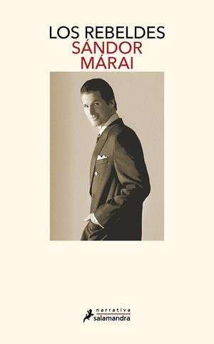 REBELDES (CICLO DE LOS GARREN 1) | 9788498382136 | MÁRAI, SÁNDOR