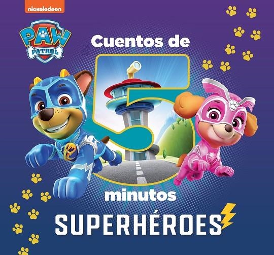 CUENTOS DE 5 MINUTOS DE PAW PATROL | PATRULLA CANINA - SUPERHÉROES | 9788448863906 | NICKELODEON