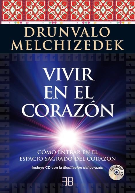 VIVIR EN EL CORAZÓN | 9788415292289 | MELCHIZEDEK, DRUNVALO
