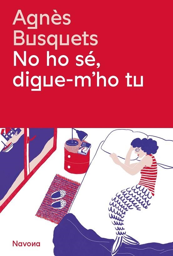 NO HO SÉ, DIGUE-M'HO TU | 9788419311405 | BUSQUETS, AGNÈS