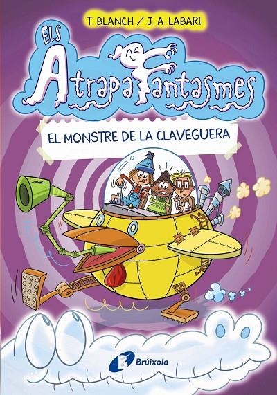 ATRAPAFANTASMES, 4. EL MONSTRE DE LA CLAVEGUERA | 9788413491950 | BLANCH, TERESA