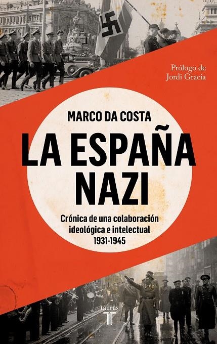 ESPAÑA NAZI, LA | 9788430625765 | DA COSTA, MARCO