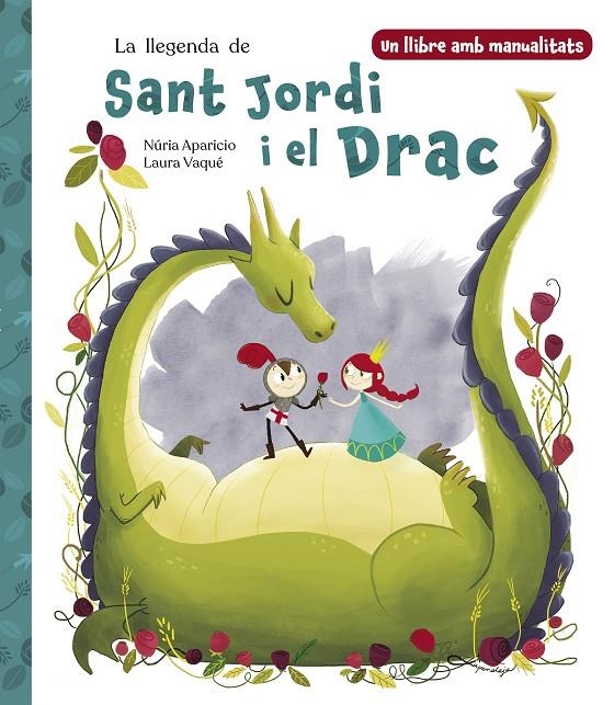 LLEGENDA DE SANT JORDI I EL DRAC | 9788448865290 | VAQUÉ, LAURA/APARICIO, NÚRIA