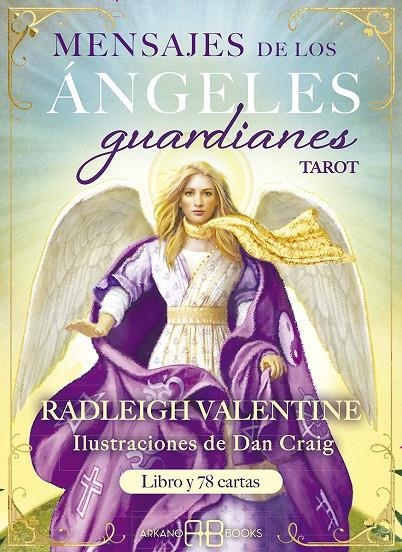 MENSAJES DE LOS ÁNGELES GUARDIANES. TAROT | 9788417851583 | VALENTINE, RADLEIGH