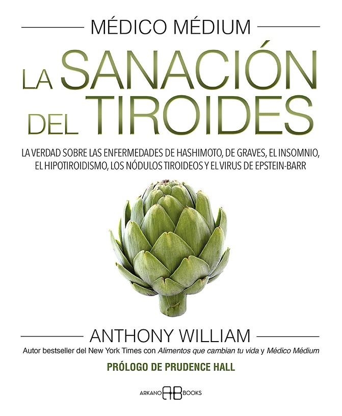 MÉDICO MÉDIUM. LA SANACIÓN DEL TIROIDES | 9788417851958 | WILLIAM, ANTHONY