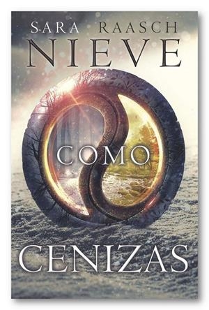 NIEVE COMO CENIZAS | 9788494461651 | RAASCH, SARA