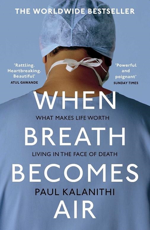 WHEN BREATH BECOMES AIR     ** | 9781784701994 | KALANITHI, PAUL