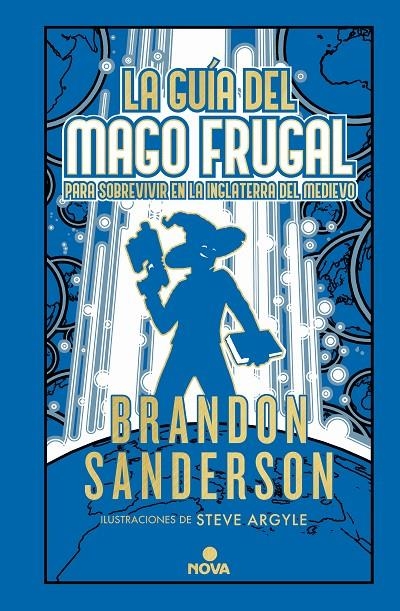 GUÍA DEL MAGO FRUGAL PARA SOBREVIVIR EN LA INGLATERRA DEL MEDIEVO (NOVELA SEC | 9788418037900 | SANDERSON, BRANDON