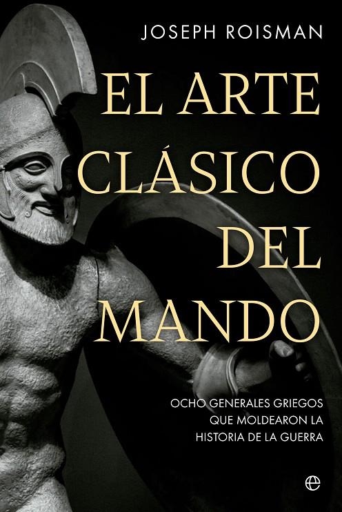 ARTE CLÁSICO DEL MANDO | 9788413845845 | ROISMAN, JOSEPH