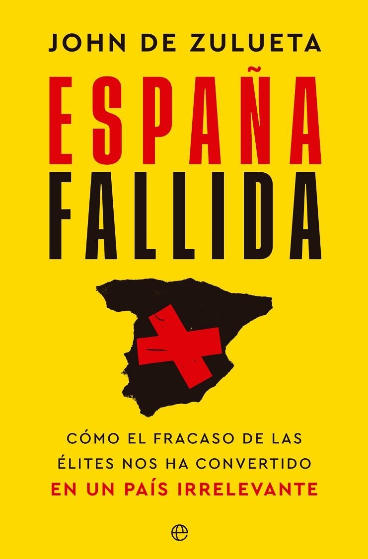 ESPAÑA FALLIDA | 9788413845586 | DE ZULUETA, JOHN