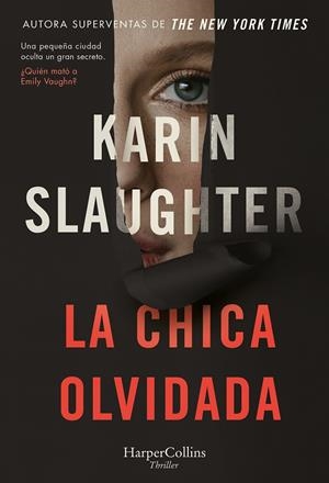 CHICA OLVIDADA, LA | 9788491398608 | SLAUGHTER, KARIN