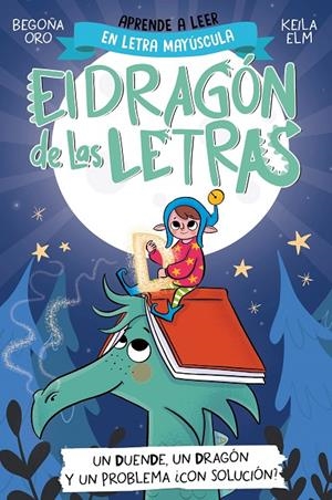 DRAGÓN DE LAS LETRAS 3 - UN DUENDE, UN DRAGÓN Y UN PROBLEMA... ¿CON SOLUCIÓN? | 9788448865184 | ORO, BEGOÑA