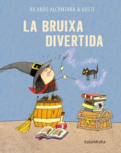 BRUIXA DIVERTIDA | 9788418558597 | ALCÁNTARA, RICARDO