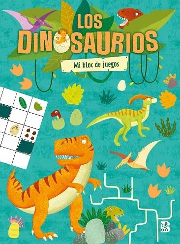 DINOSAURIOS-MI BLOC DE JUEGOS | 9789403232478 | BALLON