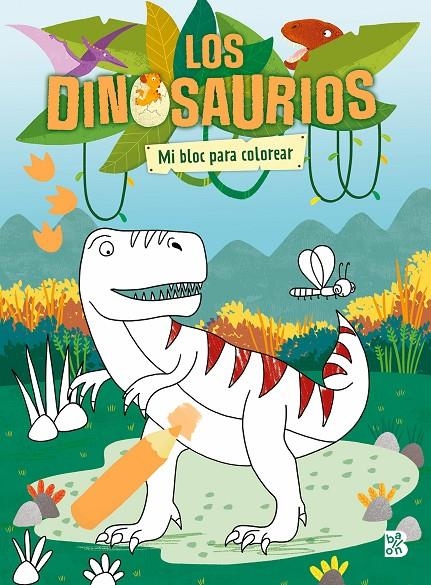 DINOSAURIOS-MI BLOC PARA COLOREAR | 9789403232461 | BALLON