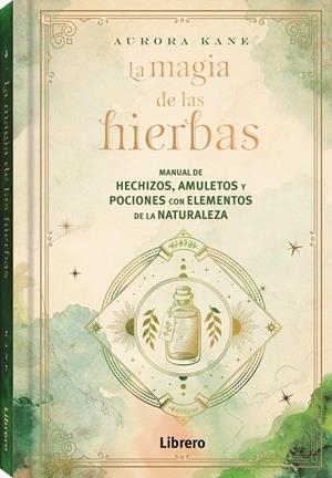 MAGIA DE LAS HIERBAS | 9788411540131 | KANE, AURORA