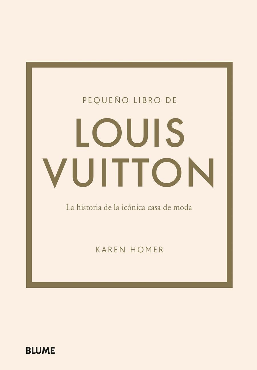 PEQUEÑO LIBRO DE LOUIS VUITTON | 9788419499554 | HOMER, KAREN