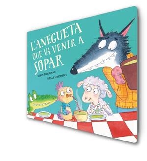 ANEGUETA QUE VA VENIR A SOPAR (L'OVELLETA QUE VA VENIR A SOPAR. LLIBRE DE CART | 9788448864392 | SMALLMAN, STEVE/DREIDEMY, JOËLLE