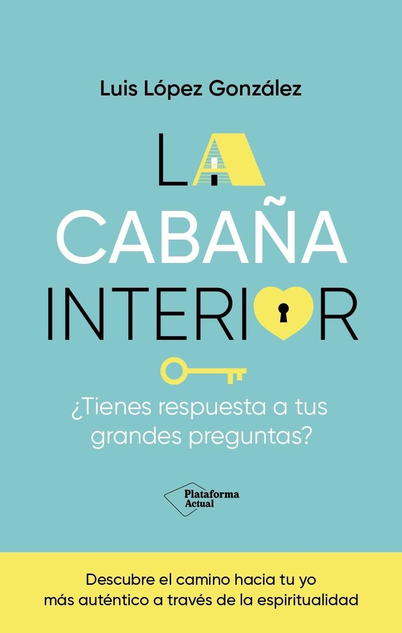 CABAÑA INTERIOR, LA | 9788419655288 | LÓPEZ GONZÁLEZ, LUIS