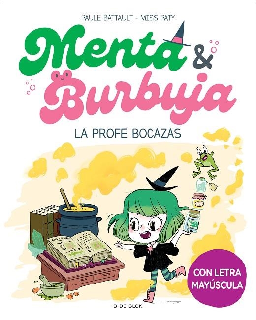 MENTA Y BURBUJA 3 - LA PROFE BOCAZAS | 9788419522047 | BATTAULT, PAULE/MISS PATY