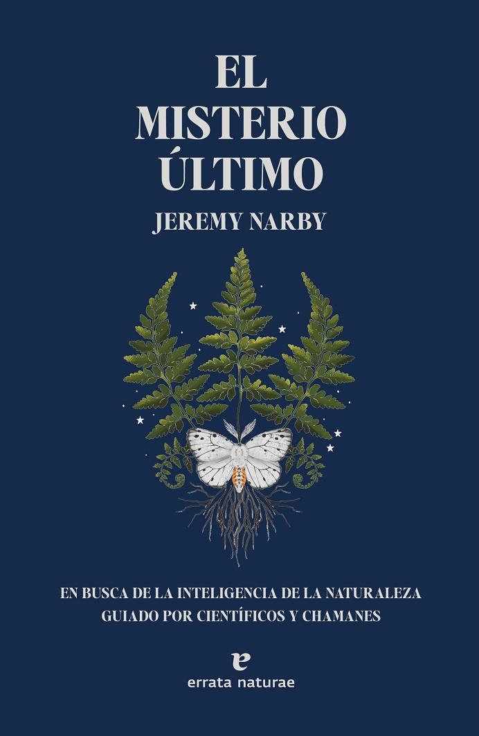 MISTERIO ÚLTIMO, EL | 9788419158147 | NARBY, JEREMY