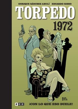 TORPEDO 1972 VOL. 2: ¡CON LO QUE ESO DUELE! | 9788419586520 | SÁNCHEZ ABULÍ, ENRIQUE