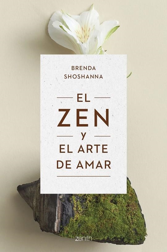 ZEN Y EL ARTE DE AMAR, EL | 9788408263821 | SHOSHANNA, BRENDA