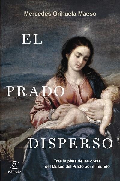 PRADO DISPERSO, EL | 9788467070279 | ORIHUELA MAESO, MERCEDES