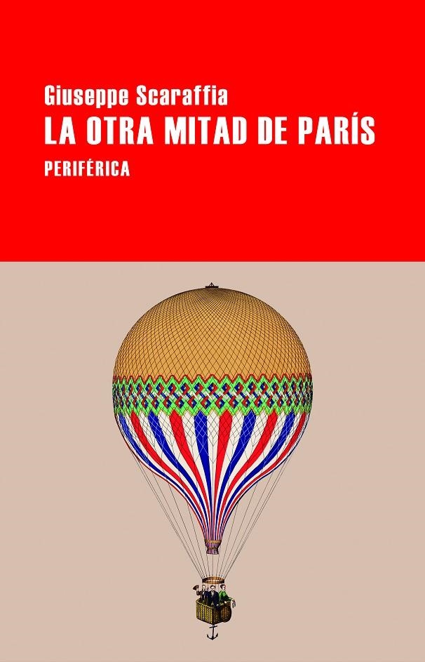 OTRA MITAD DE PARÍS, LA | 9788418838774 | SCARAFFIA, GIUSEPPE