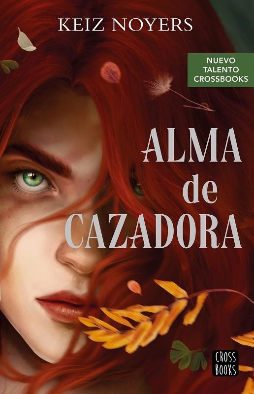 ALMA DE CAZADORA | 9788408274230 | NOYERS, KEIZ