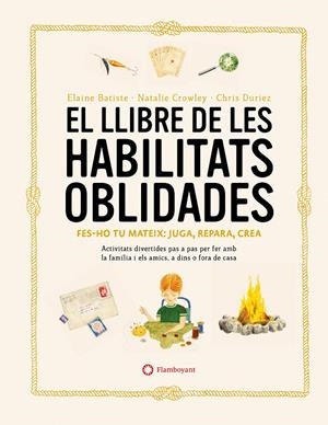 LLIBRE DE LES HABILITATS OBLIDADES | 9788419401106 | CROWLEY, NATALIE/BATISTE, ELAINE
