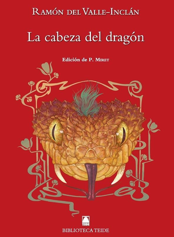 CABEZA DEL DRAGÓN, LA - RAMÓN DEL VALLE-INCLÁN | 9788430761869 | FORTUNY GINÉ, JOAN BAPTISTA/MARTÍ RAÜLL, SALVADOR