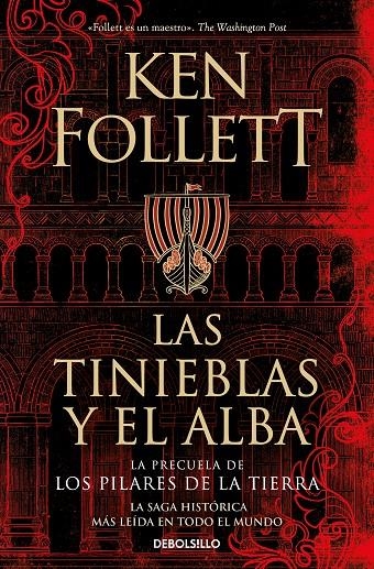 TINIEBLAS Y EL ALBA (LA PRECUELA DE LOS PILARES DE LA TIERRA) | 9788466373098 | FOLLETT, KEN