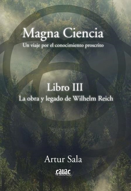 MAGNA CIENCIA III: LA OBRA Y LEGADO DE WILHELM REICH | 9788412583038 | SALA, ARTUR