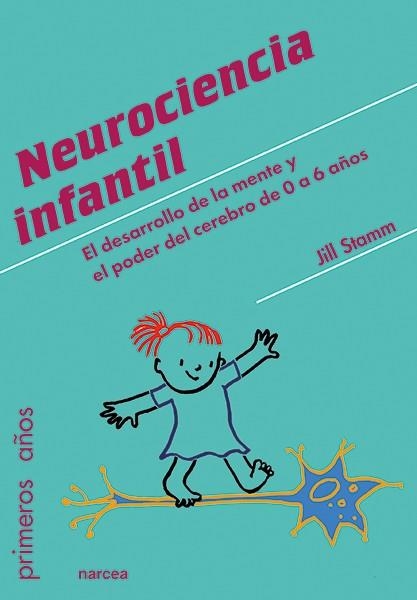 NEUROCIENCIA INFANTIL | 9788427725027 | STAMM, JILL