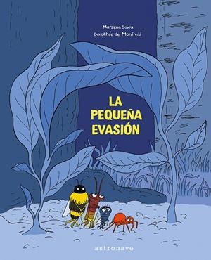 PEQUEÑA EVASION | 9788467963540 | SOWA, MARZENA/MONDFREID, DOROTHEE