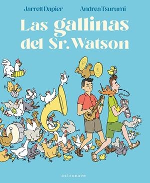 GALLINAS DEL SR. WATSON | 9788467963113 | DAPIER, JARRETT/TSURUMI, ANDREA