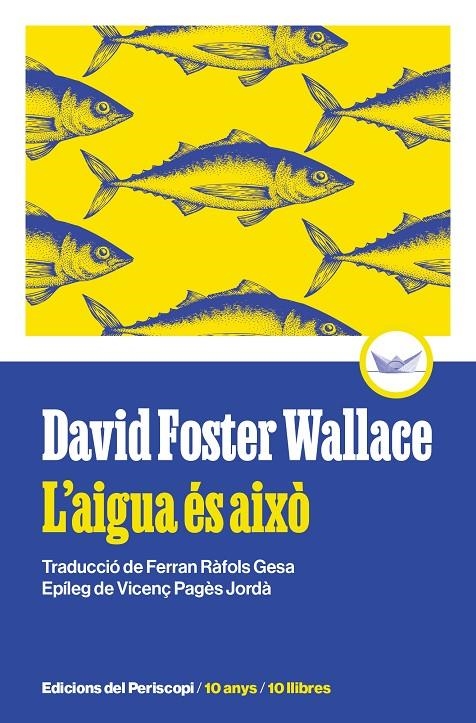 AIGUA ÉS AIXÒ, L' | 9788419332271 | FOSTER WALLACE, DAVID