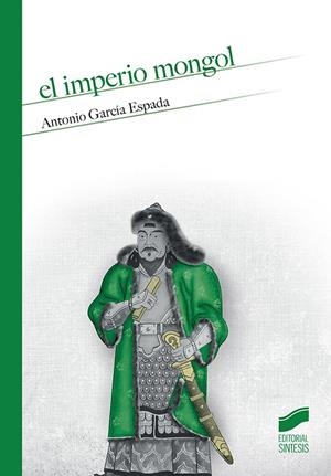 MPERIO MONGOL, EL | 9788491710516 | GARCÍA ESPADA, ANTONIO