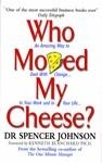 WHO MOVED MY CHEESE | 9780091816971 | JOHNSON SPENCER