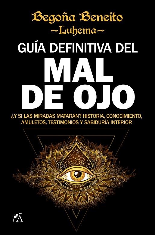 GUÍA DEFINITIVA DEL MAL DE OJO | 9788416002832 | BEGOÑA BENEITO LUHEMA