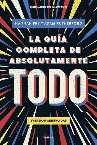 GUÍA COMPLETA DE ABSOLUTAMENTE TODO | 9788449341342 | FRY, HANNAH/RUTHERFORD, ADAM