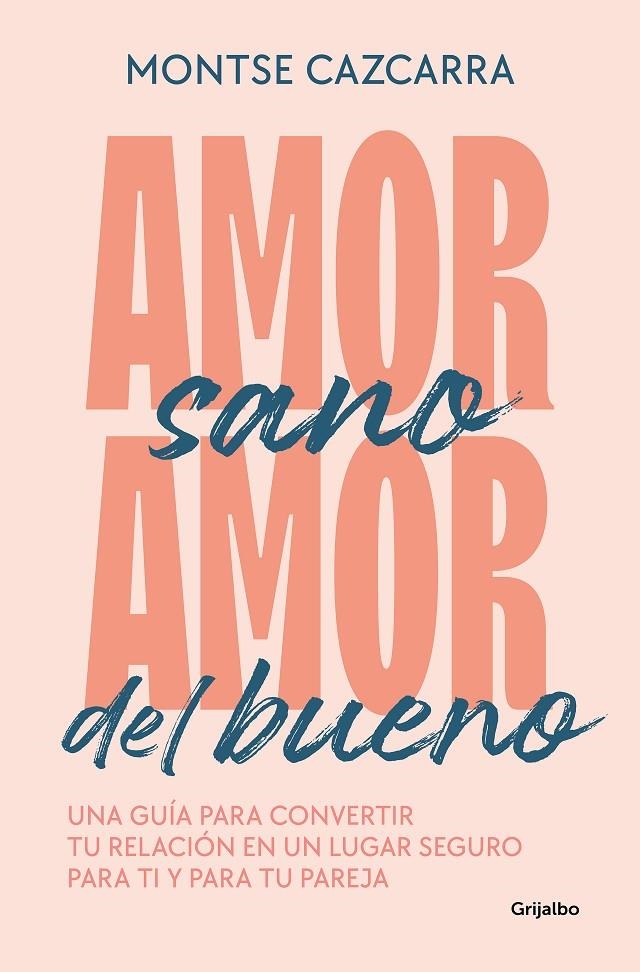 AMOR SANO, AMOR DEL BUENO | 9788425364259 | CAZCARRA, MONTSE