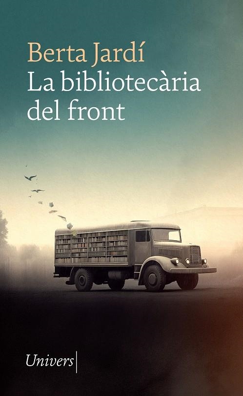 BIBLIOTECÀRIA DEL FRONT, LA | 9788418887932 | BERTA JARDÍ