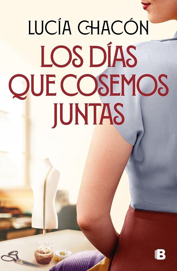 DÍAS QUE COSEMOS JUNTAS (SIETE AGUJAS DE COSER 2) | 9788466676212 | CHACÓN, LUCÍA