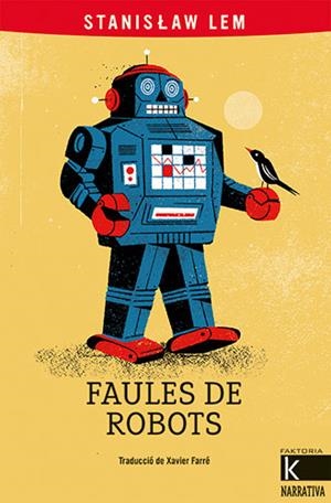 FAULES DE ROBOTS | 9788418558719 | LEM, STANISLAW